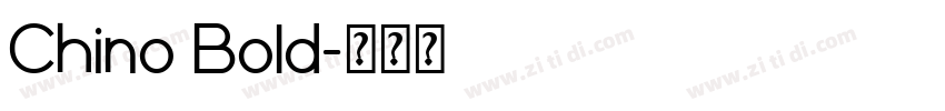 Chino Bold字体转换